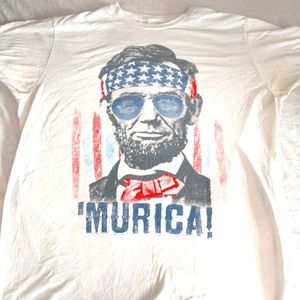 Murica! Abe Lincoln Wants to Party Like It's 1899.  HAPPY 4TH Y'all Size XL
